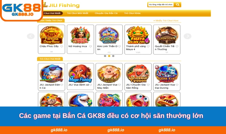 Bắn Cá GK88 2 Các game tại Bắn Cá GK88 đều có cơ hội săn thưởng lớn