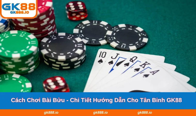 Cách Chơi Bài Bửu
