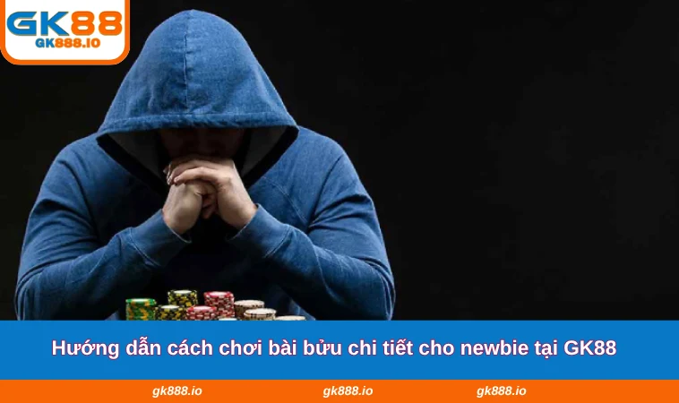 Cách Chơi Bài Bửu - Chi Tiết Hướng Dẫn Cho Tân Binh GK88 2 Hướng dẫn cách chơi bài bửu chi tiết cho newbie tại GK88