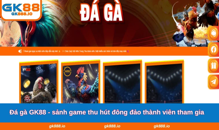 Đá Gà GK88 1 Đá gà GK88 - sảnh game thu hút đông đảo thành viên tham gia