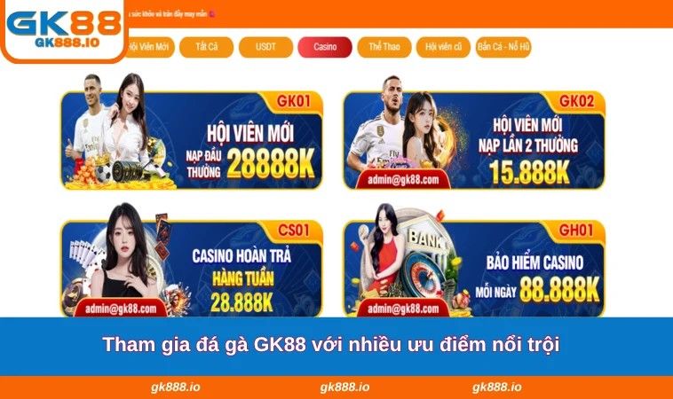 Đá Gà GK88 2 Tham gia đá gà GK88 với nhiều ưu điểm nổi trội