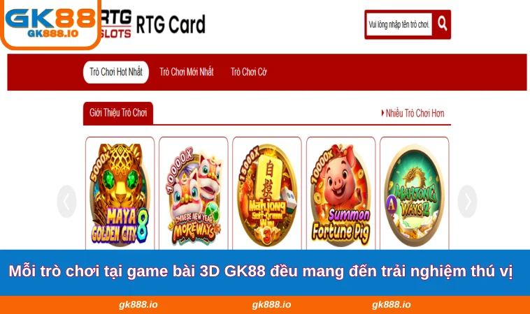 Game Bài 3D GK88 3 Mỗi trò chơi tại game bài 3D GK88 đều mang đến trải nghiệm thú vị