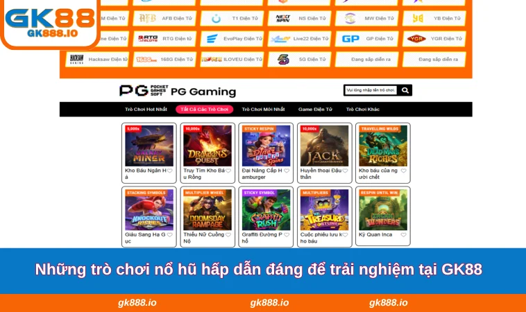 Nổ Hũ GK88 2 Những trò chơi nổ hũ hấp dẫn đáng để trải nghiệm tại GK88