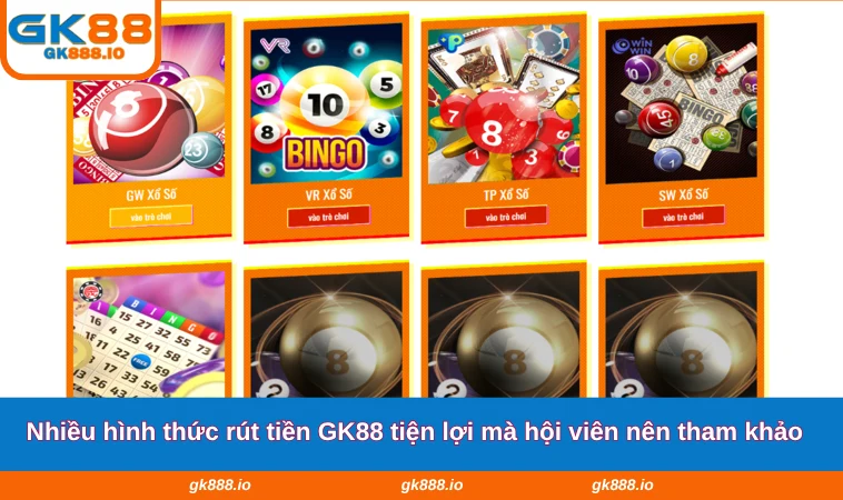 Rút Tiền GK88 1 Nhiều hình thức rút tiền GK88 tiện lợi mà hội viên nên tham khảo