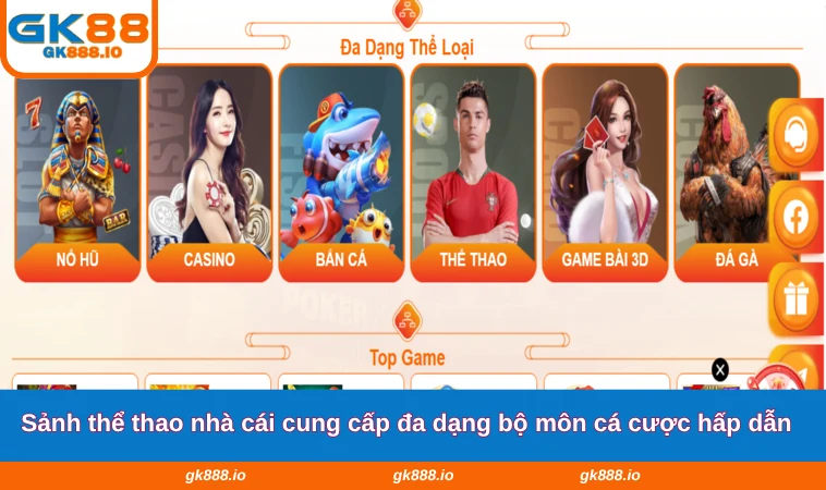 Thể Thao GK88 3 Sảnh thể thao nhà cái cung cấp đa dạng bộ môn cá cược hấp dẫn