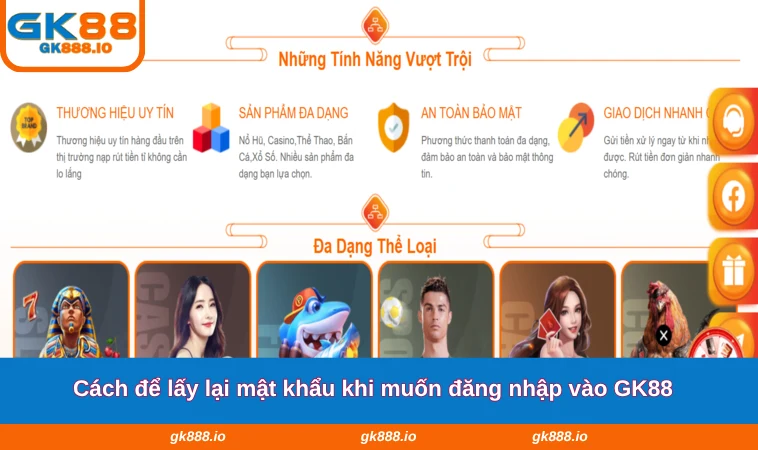 Cách để lấy lại mật khẩu khi muốn đăng nhập vào GK88